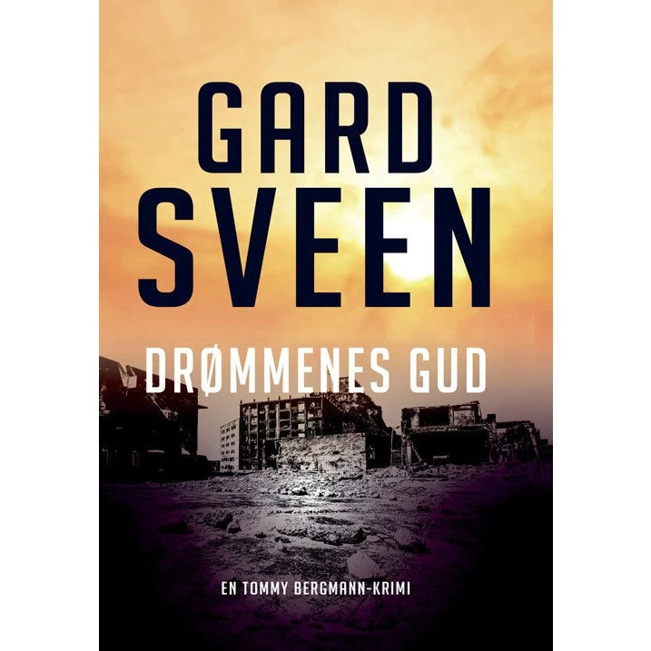 Gard Sveen: Drømmenes gud (Tommy Bergmann, bog 5)