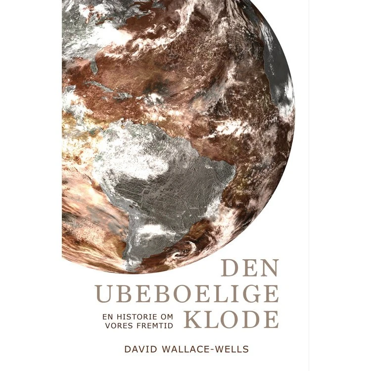 Den ubeboelige klode - David Wallace-Wells