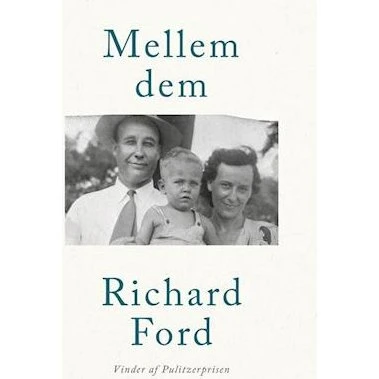 Richard Ford: Mellem dem - Bog
