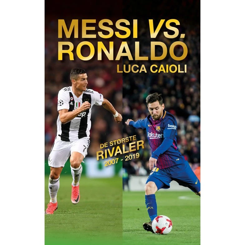Messi eller Ronaldo - Luca Caioli (Bog)