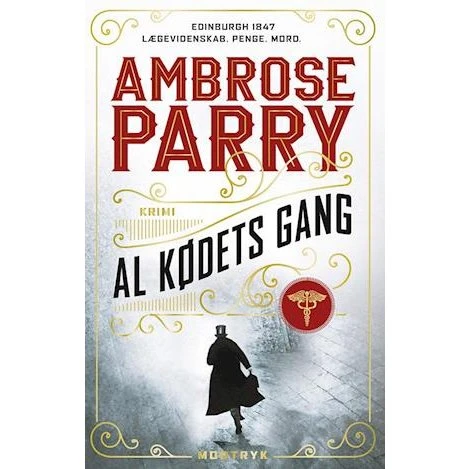 Ambrose Parry: Al kødets gang - Bog