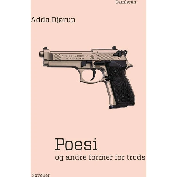 Poesi og andre former for trods af Adda Djørup