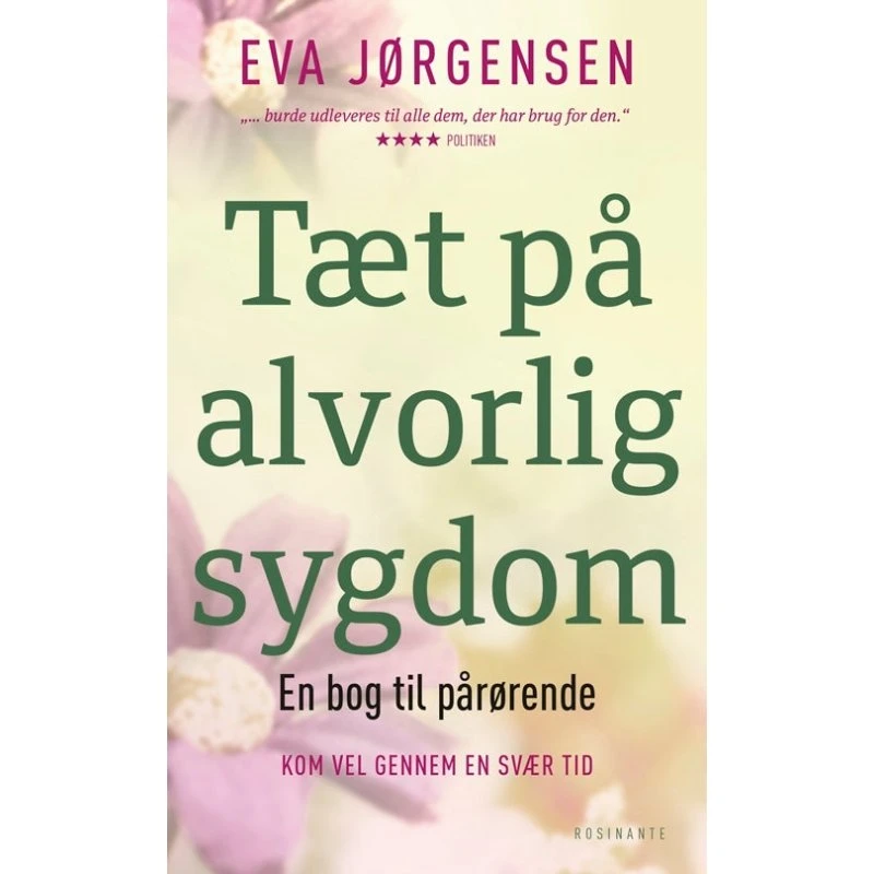 Tæt på alvorlig sygdom - Eva Jørgensen - Bog