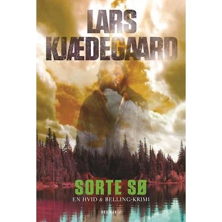 Lars Kjædegaard: Sorte sø - Dansk krimi (Hvid & Belling)