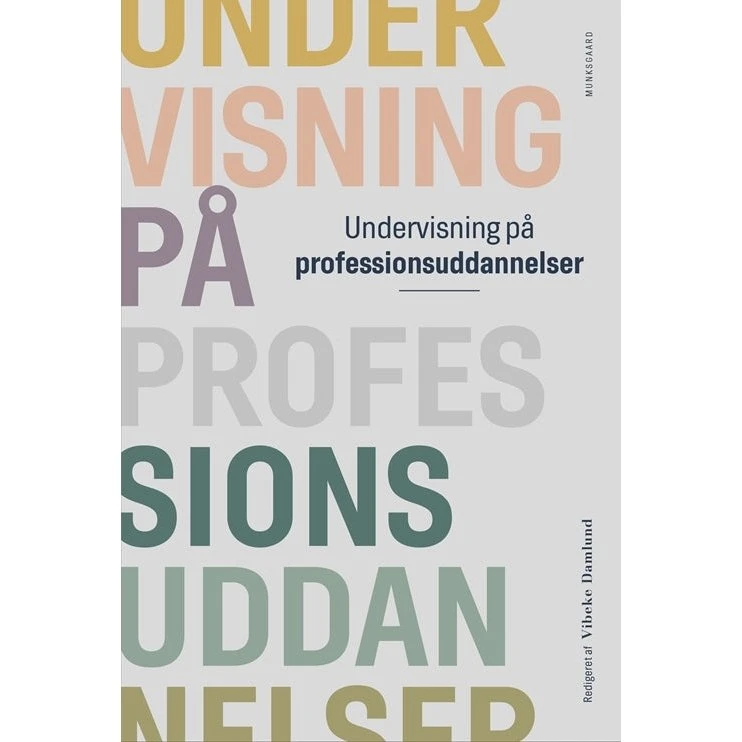 Undervisning på professionsuddannelser - Lene Poulsen m.fl.
