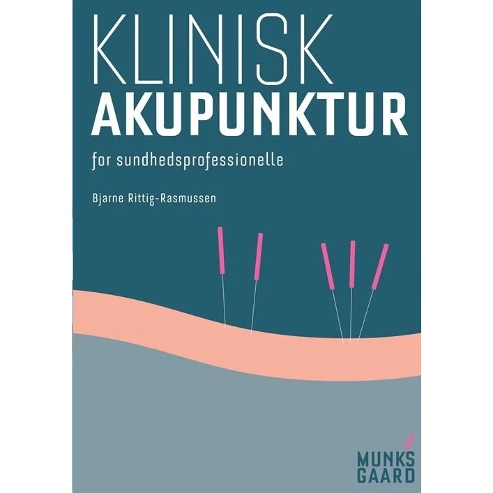 Klinisk akupunktur af Bjarne Rittig-Rasmussen