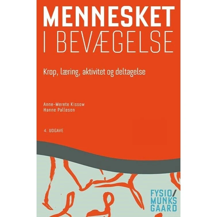 Mennesket i bevægelse - Anne-Merete Kissow & Hanne Pallesen