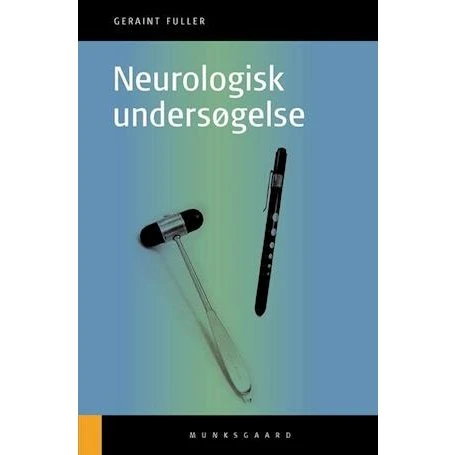 Geraint Fuller: Neurologisk undersøgelse - Bog