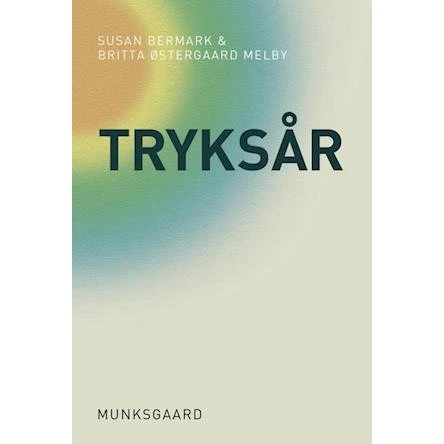 Tryksår - Britta Østergaard Melby & Susan Bermark - Bog