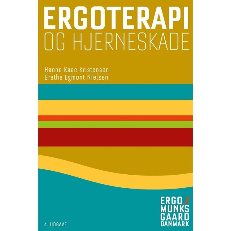 Ergoterapi og hjerneskade (4. udgave) - Hanne Kaae Kristensen