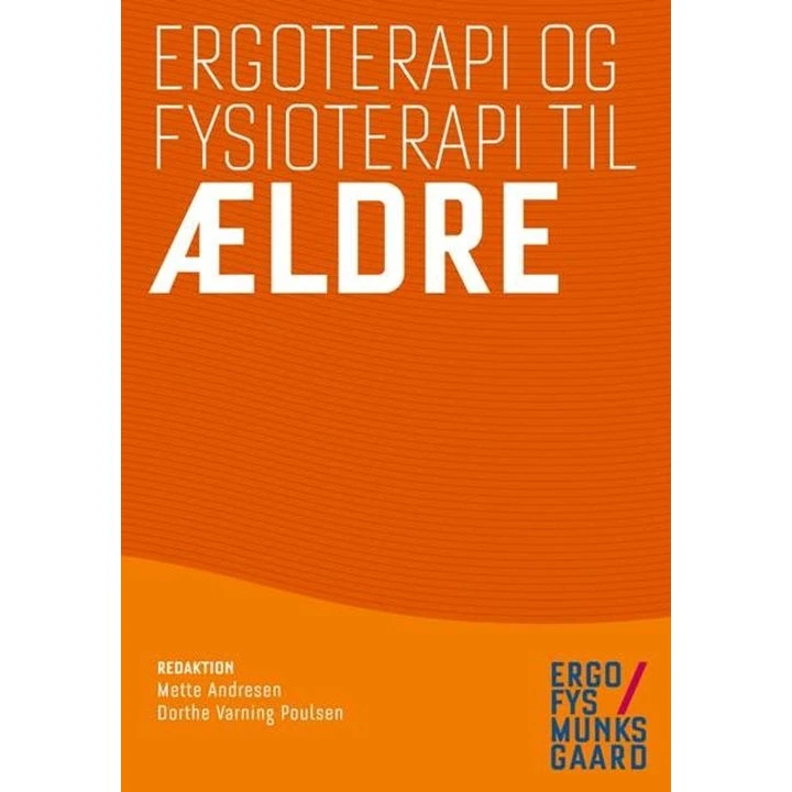 Ergoterapi og fysioterapi til ældre - Munksgaard