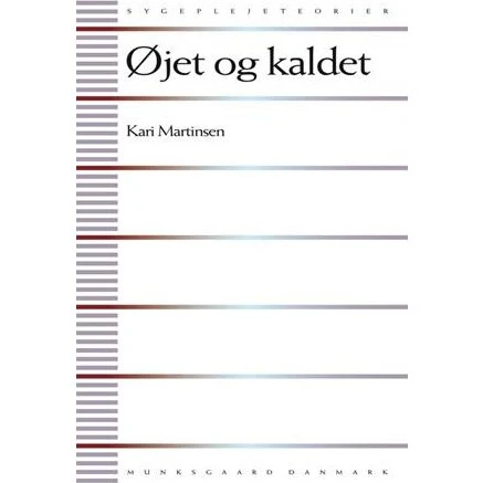 Kari Martinsen: Øjet og kaldet - Bog