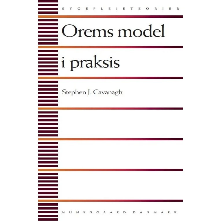 Orems model i praksis - Stephen J. Cavanagh