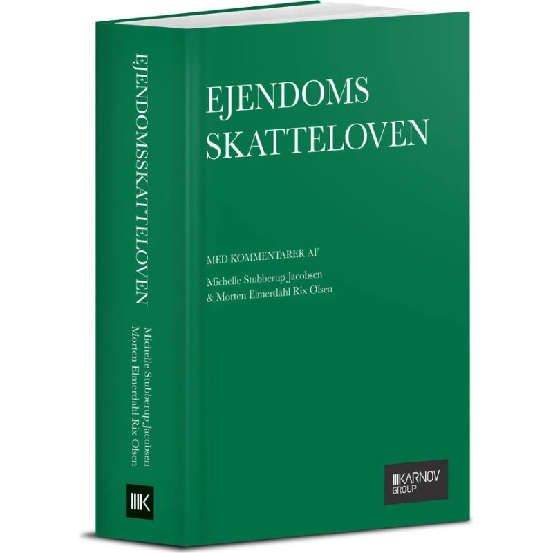 Ejendomsskatteloven med kommentarer - M.E. Rix Olsen & M.S. Jacobsen