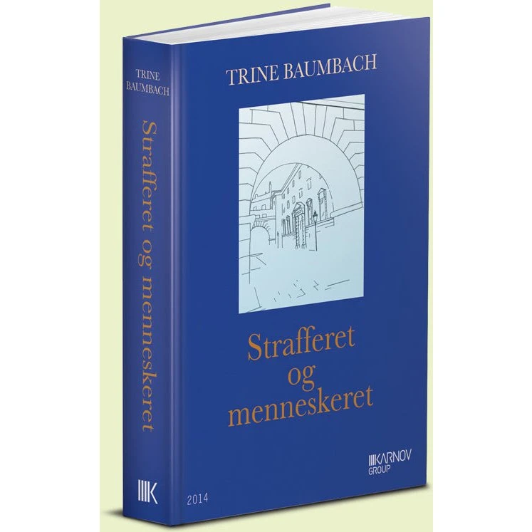 Strafferet og menneskeret - Trine Baumbach