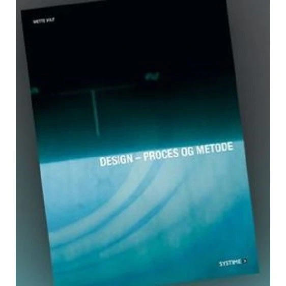 Design - proces og metode af Mette Volf