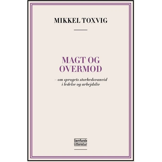Magt og overmod af Mikkel Toxvig - Bog