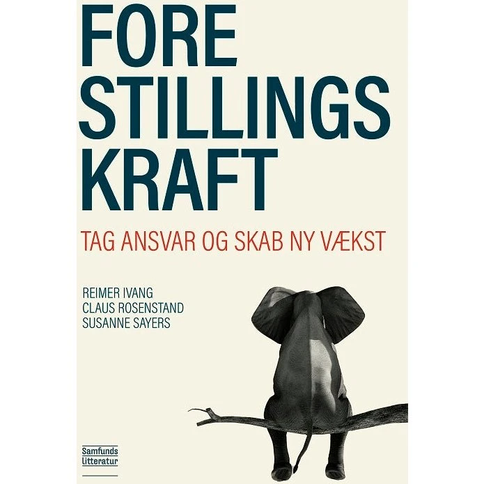 Forestillingskraft - Susanne Sayers, Claus Rosenstand & Reimer Ivang