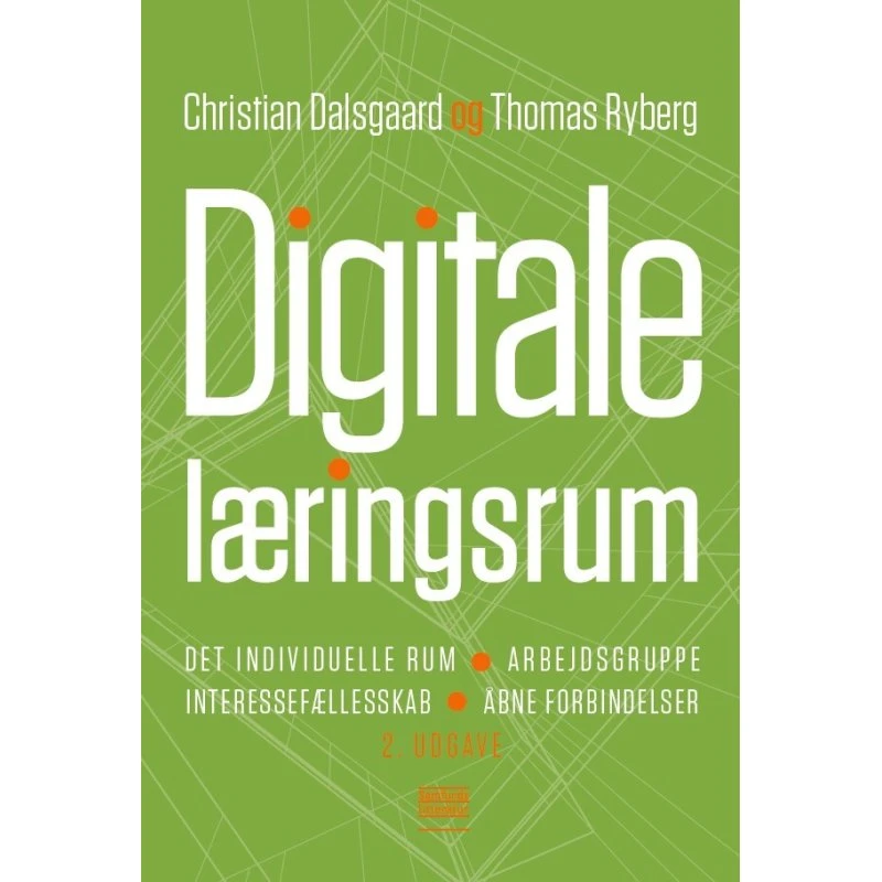 Digitale læringsrum - Christian Dalsgaard & Thomas Ryberg