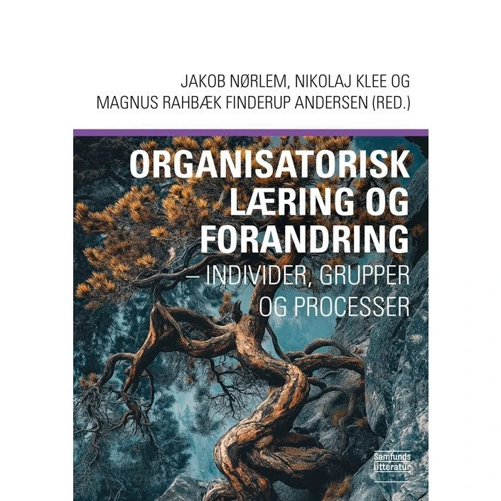 Organisatorisk læring og forandring - Jakob Nørlem m.fl.