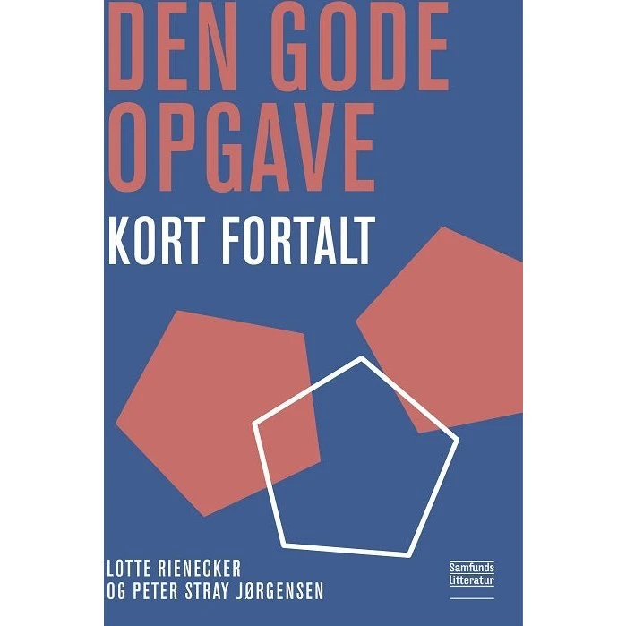Den gode opgave - kort fortalt af Peter Stray Jörgensen & Lotte Rienecker