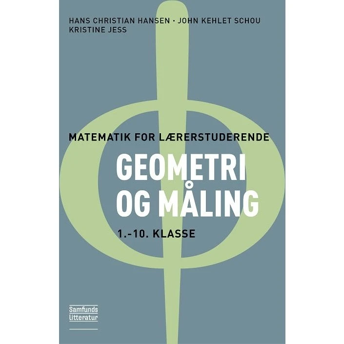 Geometri og måling 1.-10. klasse - Matematik for lærerstuderende