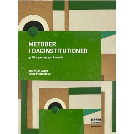 Metoder i daginstitutioner - Christian Aabro & Anne Mette Buus