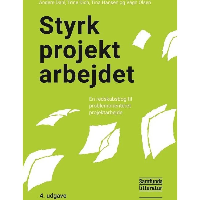 Styrk projektarbejdet - Tina Hansen m.fl. - Bog