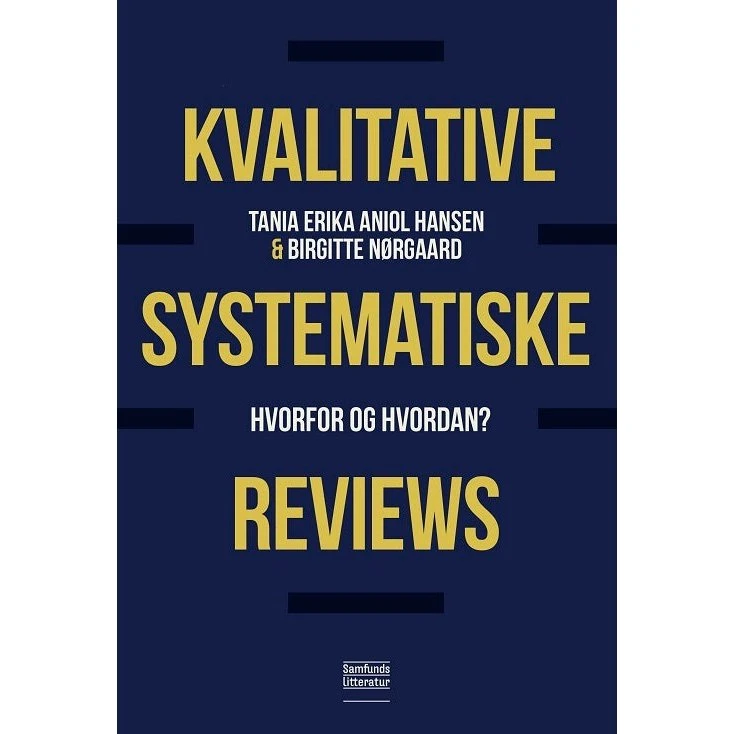 Kvalitative systematiske reviews - Birgitte Nørgaard & T. E. Aniol Hansen