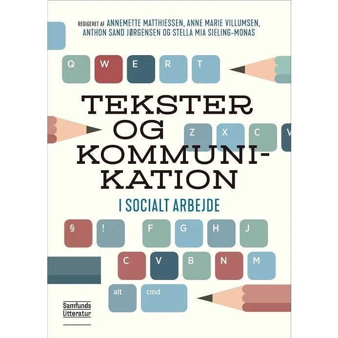 Tekster og kommunikation i socialt arbejde - Samfundslitteratur