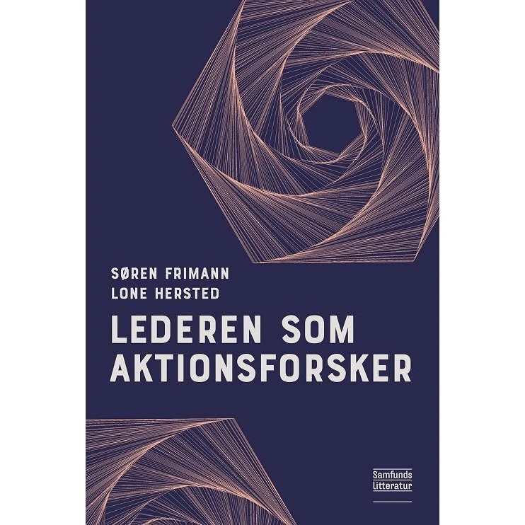 Lederen som aktionsforsker - Søren Frimann & Lone Hersted