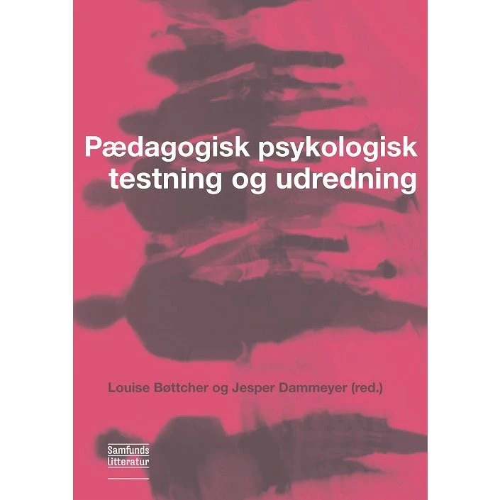 Pædagogisk psykologisk testning og udredning - Jesper Dammeyer