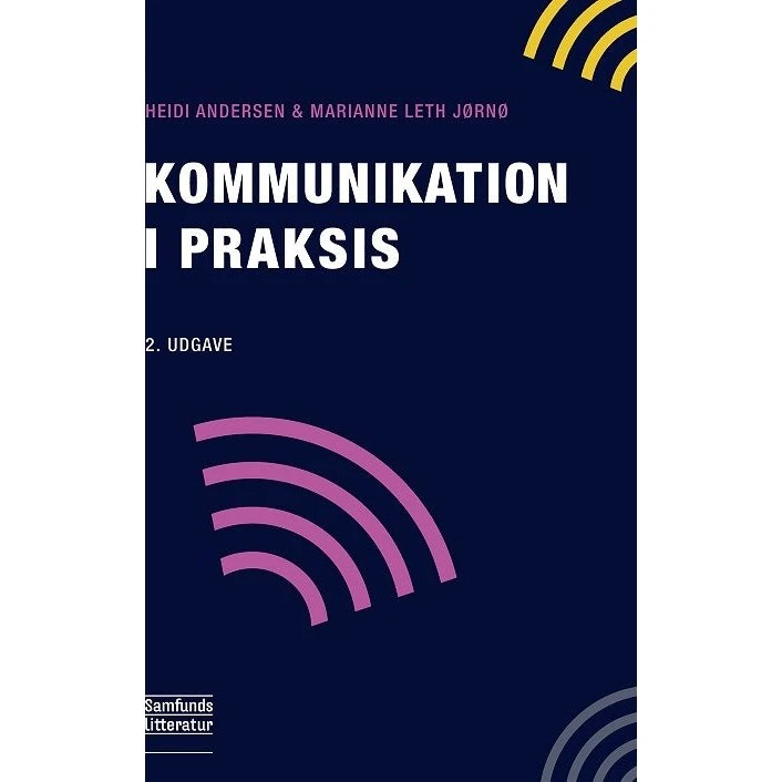 Kommunikation i praksis - Marianne Leth Jørnø & Heidi Andersen