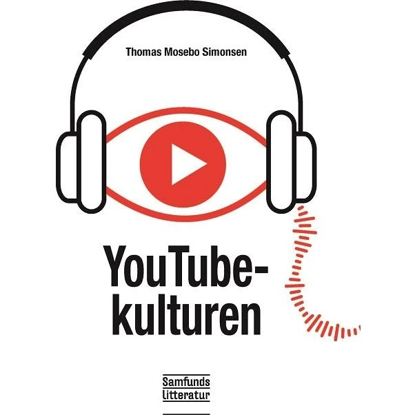 YouTube-kulturen - Thomas Mosebo Simonsen - Bog