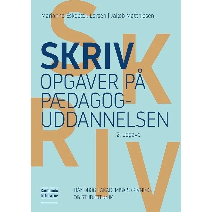 Skriv opgaver på pædagoguddannelsen - Jakob Matthiesen & M.E. Larsen