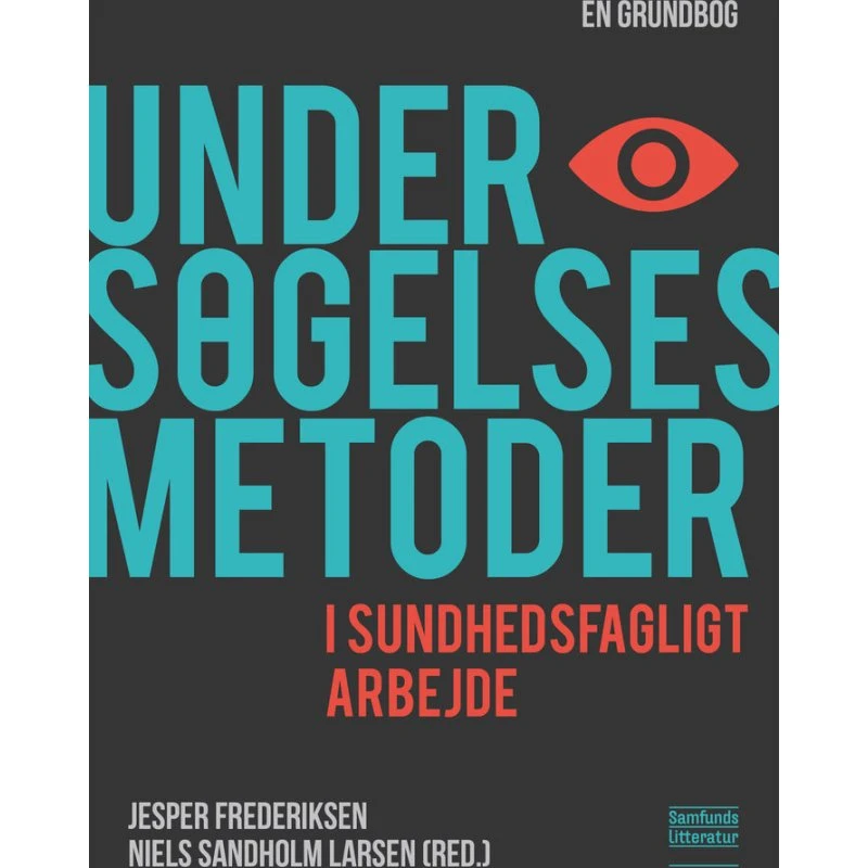 Undersøgelsesmetoder i sundhedsfagligt arbejde - Jesper Frederiksen