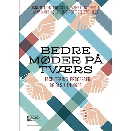 Bedre møder på tværs - Birgitte Zeeberg m.fl. - Bog