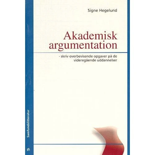 Akademisk argumentation - Signe Hegelund