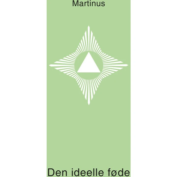 Den ideelle føde (Småbog 5) - Martinus
