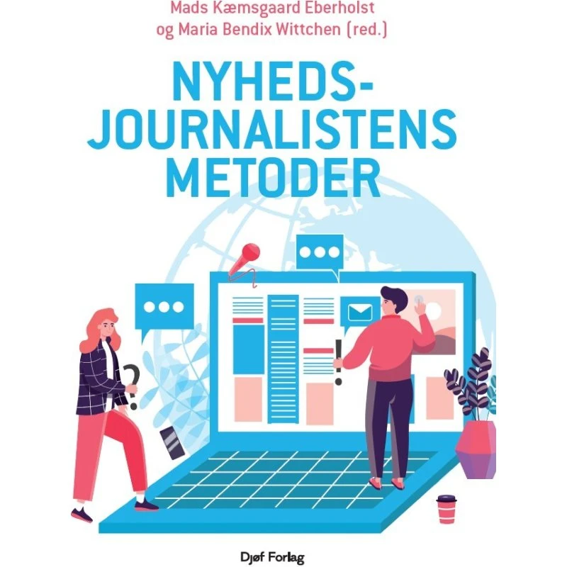 Nyhedsjournalistens metoder - Mads Kæmsgaard Eberholst