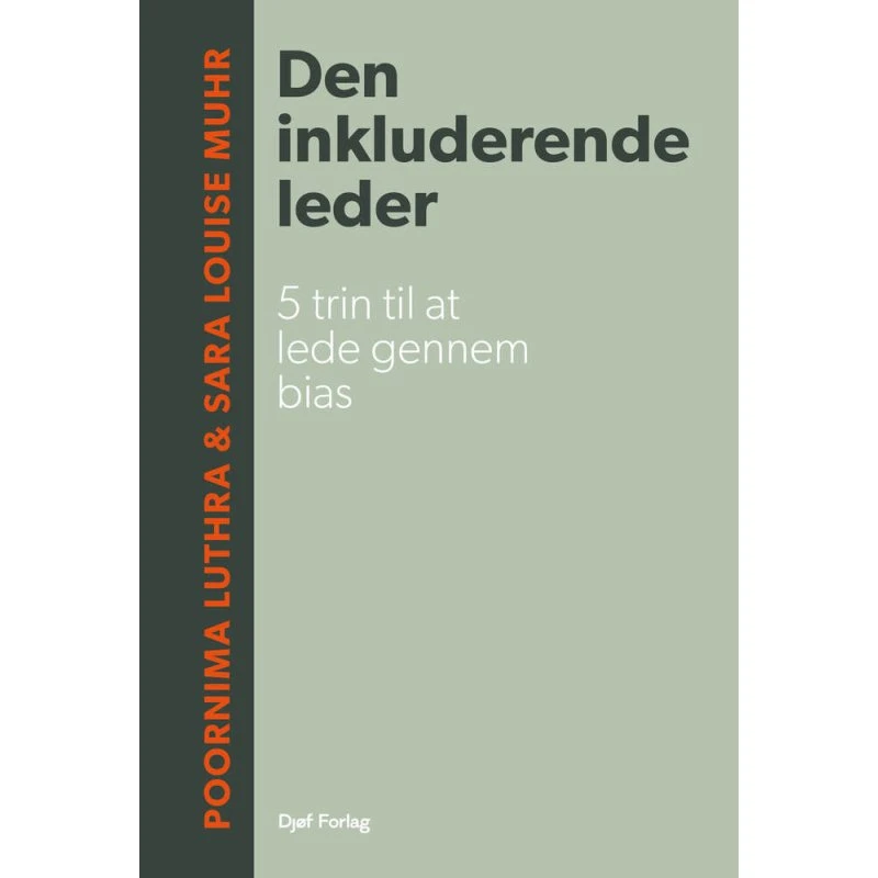 Den inkluderende leder - Sara Louise Muhr & Poornima Luthra