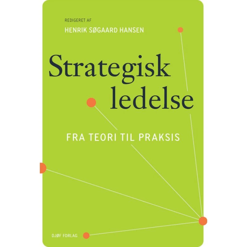 Strategisk ledelse - Henrik Søgaard Hansen m.fl.