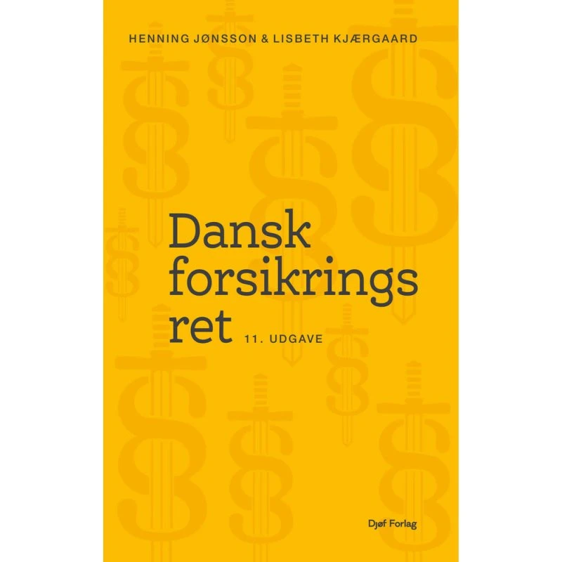 Dansk Forsikringsret (11. udgave) - Lisbeth Kjærgaard & Henning Jønsson