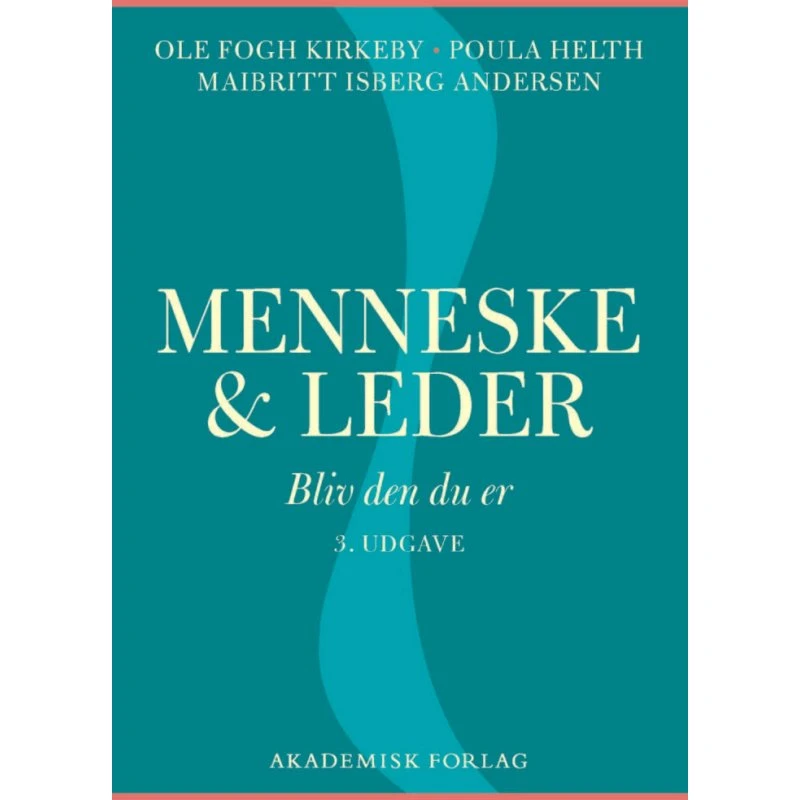 Menneske & leder - Poula Helth, Ole Fogh Kirkeby & Maibritt Isberg Andersen