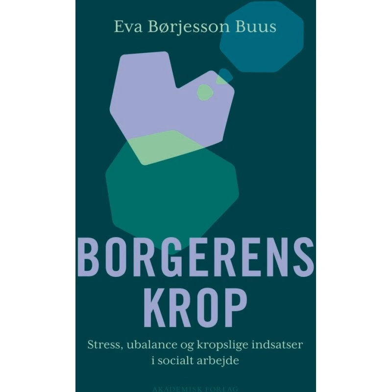 Borgerens krop - Eva Børjesson Buus - Bog