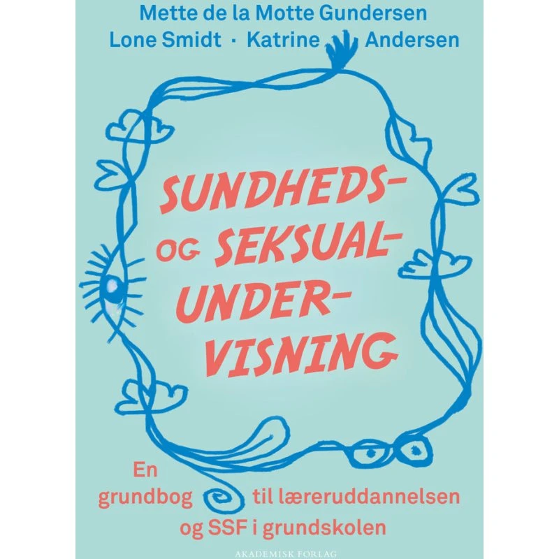 Sundheds- og seksualundervisning - Lone Smidt m.fl.