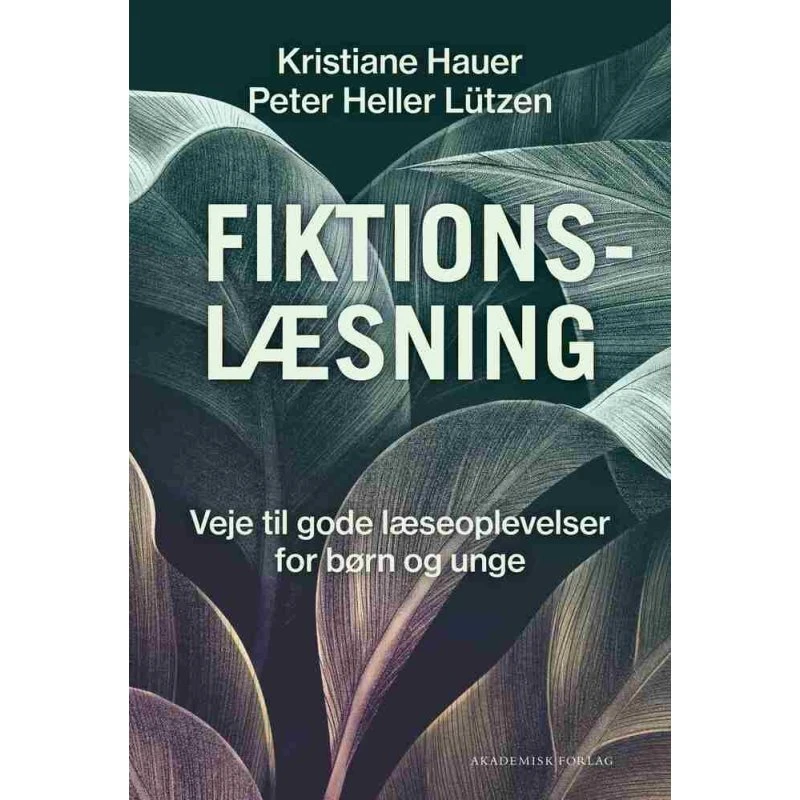 Fiktionslæsning af Peter Heller Lützen - Akademisk Forlag