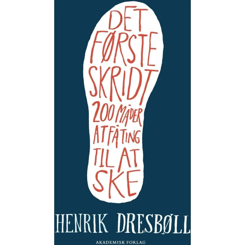 Det første skridt - Henrik Dresbøll (Hæftet bog)