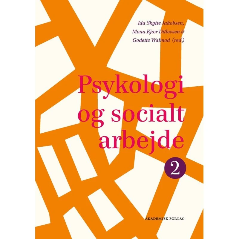 Psykologi og socialt arbejde 2 - Ida Skytte Jakobsen m.fl.