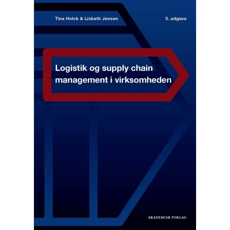 Logistik og supply chain management i virksomheden - Jensen & Holck
